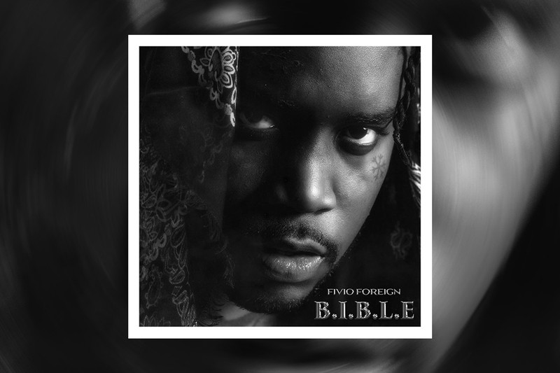 Fivio Foreign Drops Debut Album 'B.I.B.L.E.' Featuring Kanye West, A$AP ...